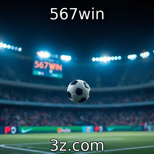 567win Apostas em Tempo Real: O Futuro das Paradas no Esporte